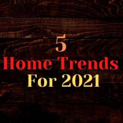5 Revolving Home Trends for 2022