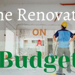 Home Renovation On A Budget
