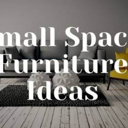 Furniture Ideas for small spaces