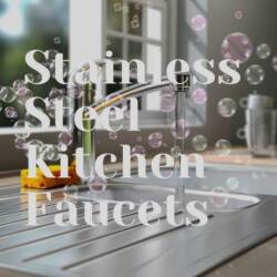 Stainless Steel Kitchen Faucets